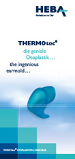 THERMOtec® die geniale Otoplastik